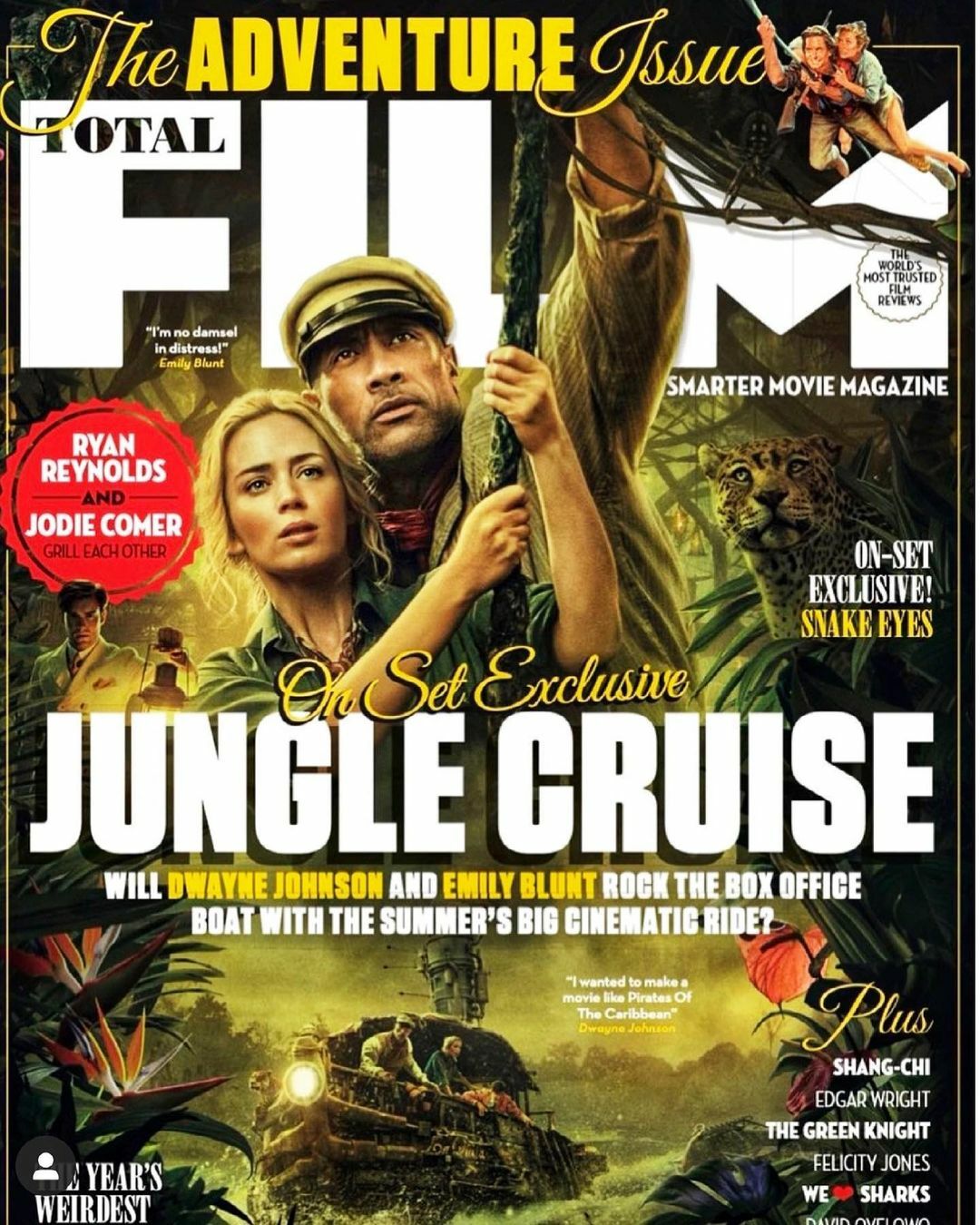 TOTAL FILM MAGAZINE | JUL 2021 ISS.313 | JUNGLE CRUISE: ON SET EXCLUSIVE