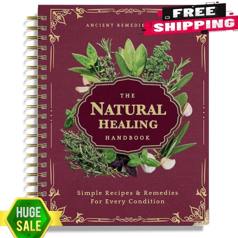Natural Healing Handbook Spiral-Bound Guide for Herbal Remedies & Recipes