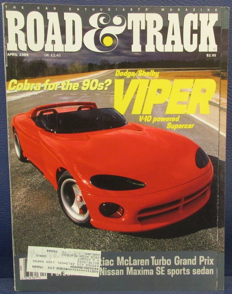 Road & Track Magazine April 1989 Dodge/Shelby Viper Porsche 944 Nissan Maxima SE