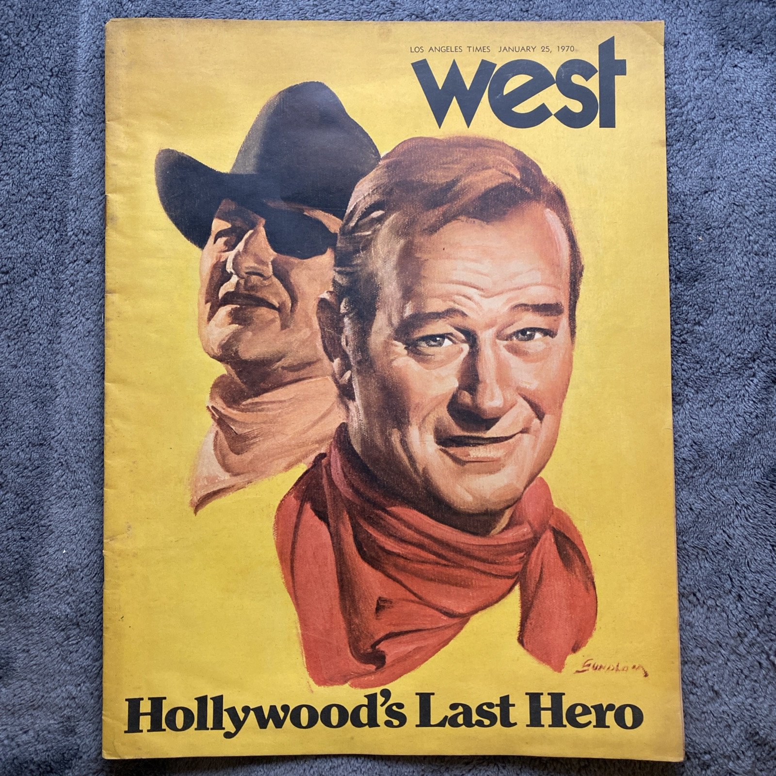 LA Times West Magazine Jan 25 1970 John Wayne True Grit Hollywood’s Last Hero