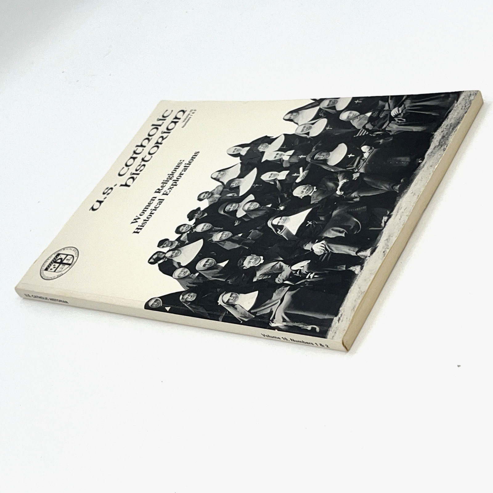 U.S. CATHOLIC HISTORIAN Journal -Women Religious: Historical Explorations Vol 10