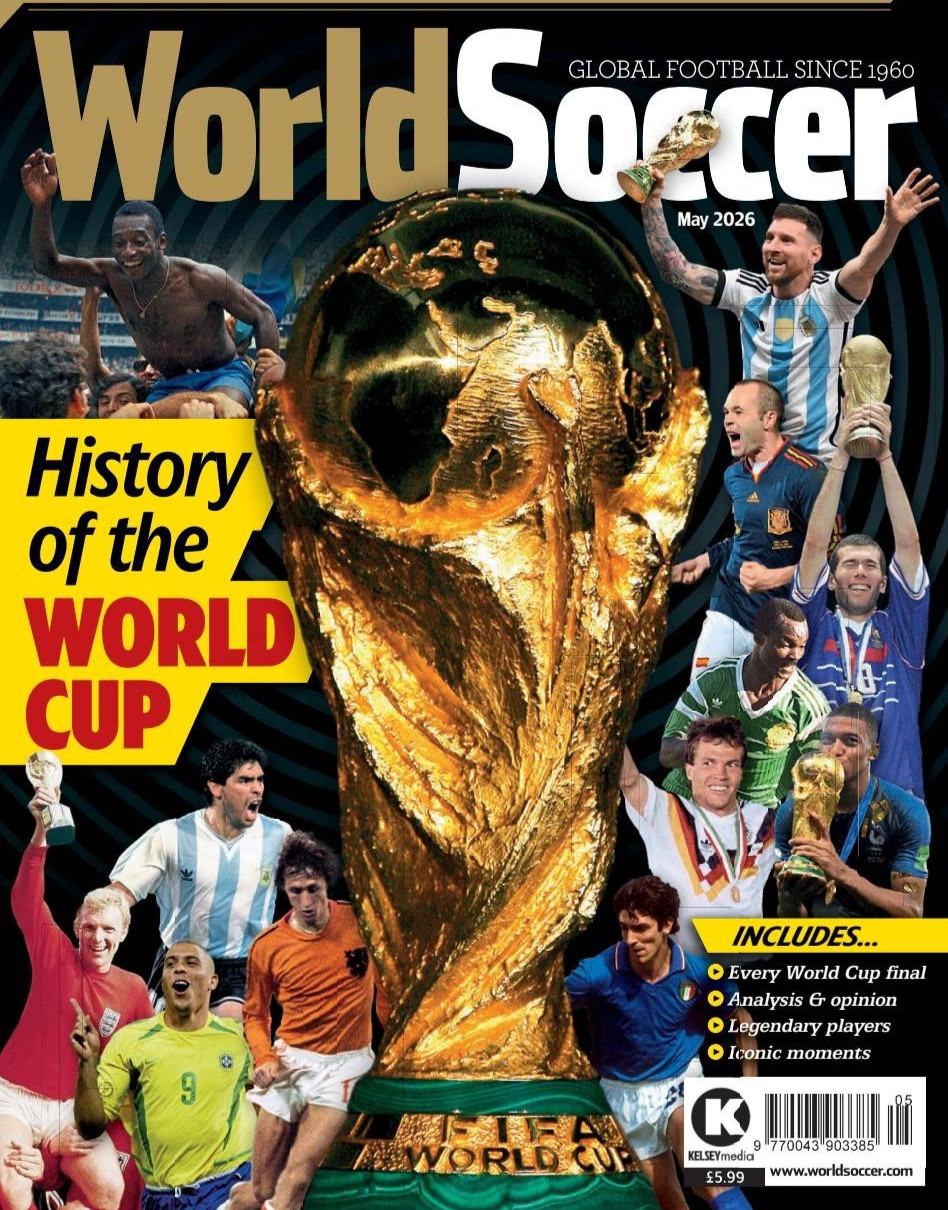 WORLD SOCCER MAGAZINE | MAY 2026 | HISTORY OF THE WORLD CUP + FREE CHART