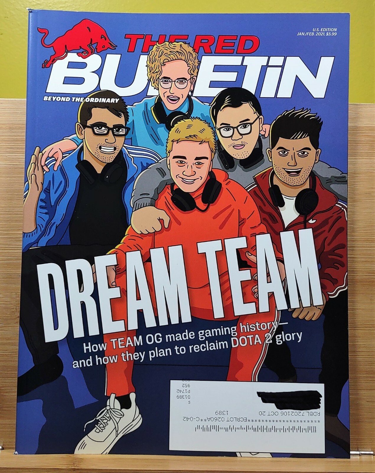 The Red Bulletin Magazine JAN/FEB 2021 DREAM TEAM How TEAM OG Made Gaming Histor
