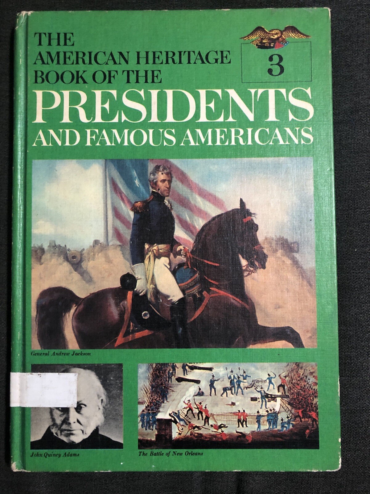 AMERICAN HERITAGE BOOK OF THE PRESIDENTS AND FAMOUS AMERICANS HC 1967 Exlib