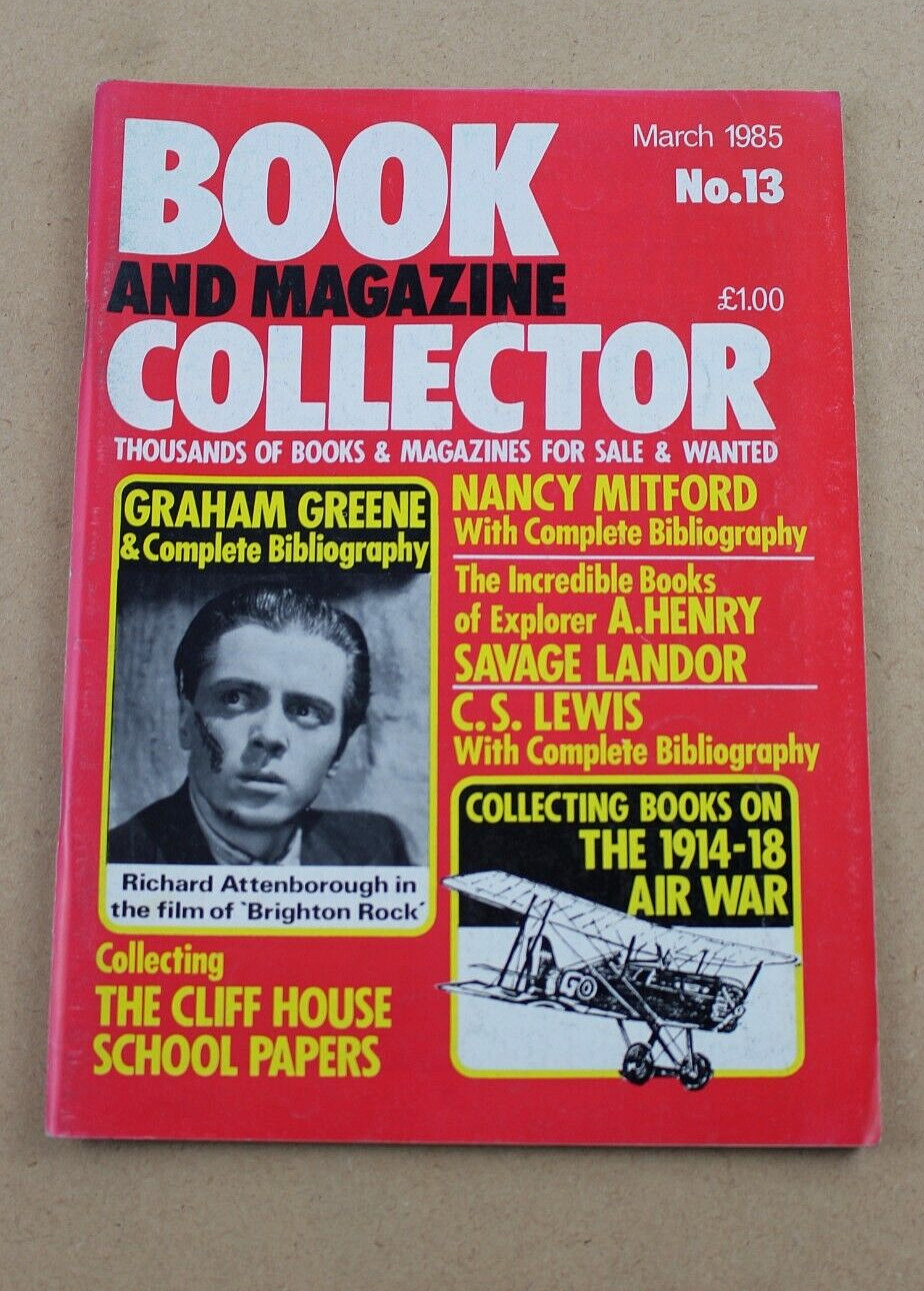 Book Collector 13 MARCH 1985 – Graham Greene, C.S Lewis, Savage Landor, Mitford