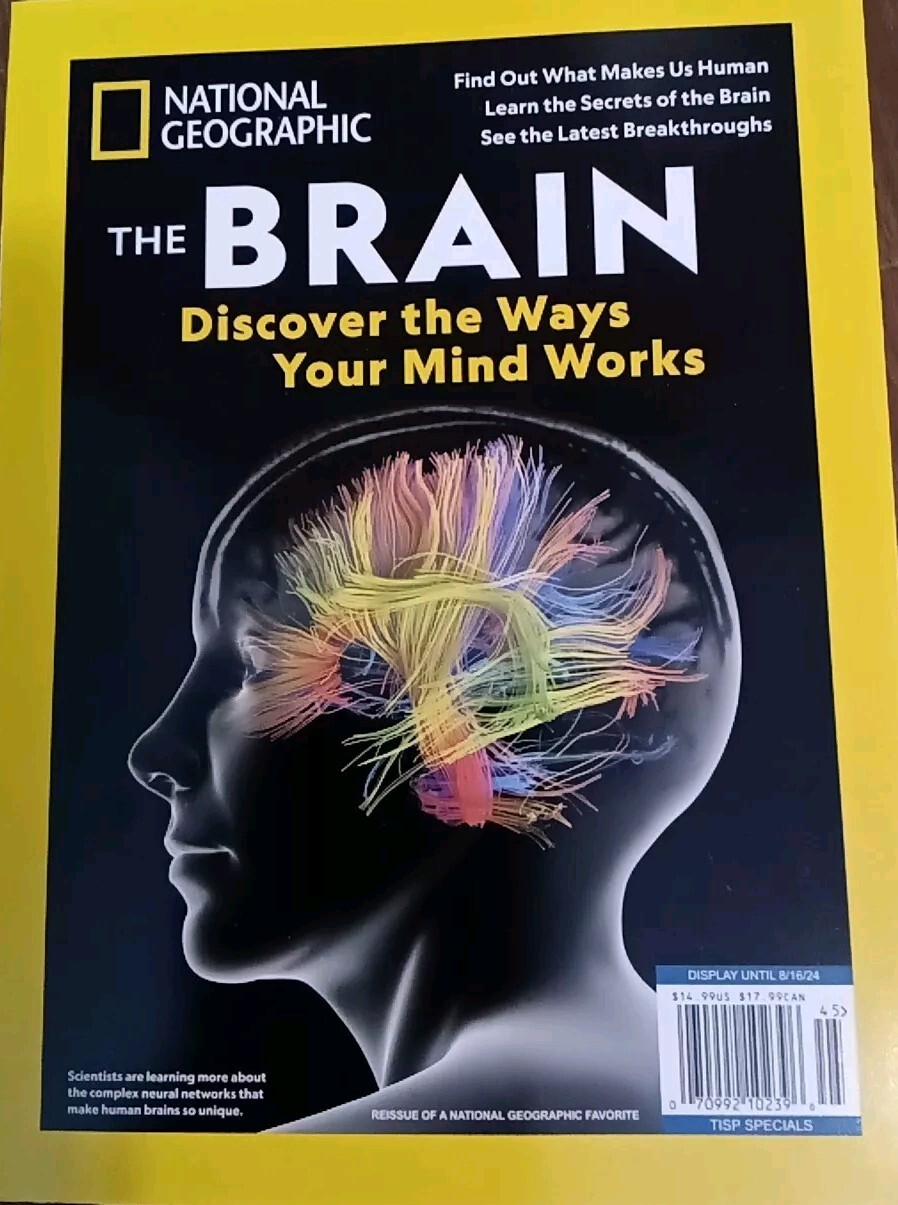 The Brain~ National Geographic Magazine 2024 ~Discover The Way Your Mind Works