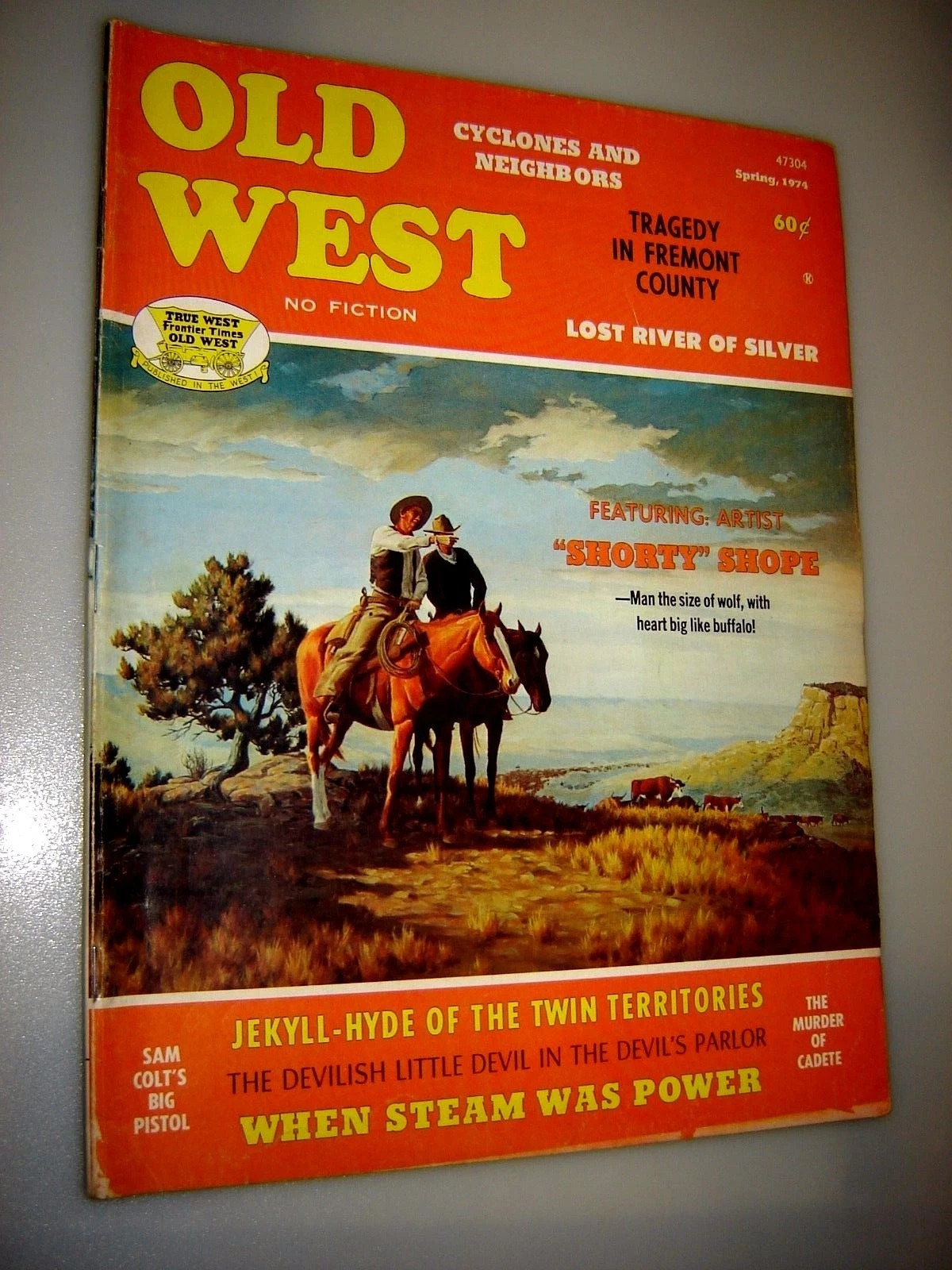 Old West Magazine When Steam Was Power Spring 1974 LOST RIVER OF SILVER