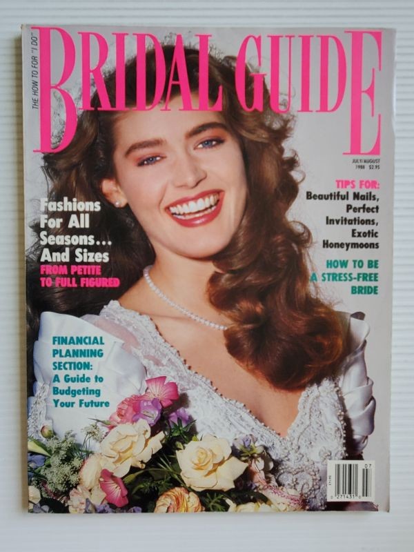 July/August 1988 BRIDAL GUIDE magazine Fashion For all Seasons and Sizes Bride’s