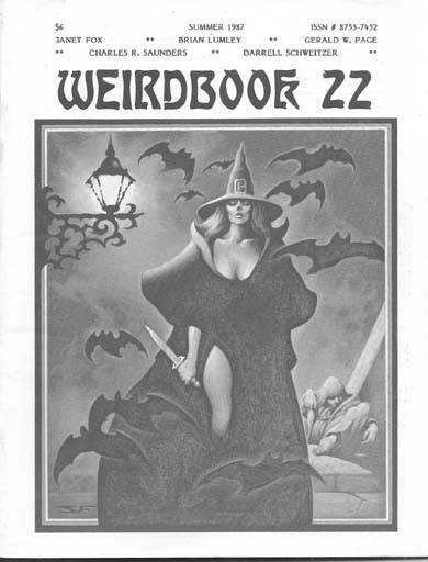 WEIRDBOOK 22. BRIAN LUMLEY, DARRELL SCHWEITZER, CHARLES R. SAUNDERS, JANET FOX