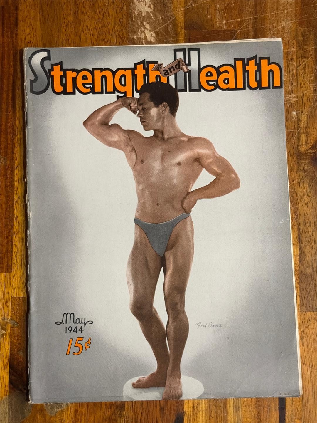 STRENGTH AND HEALTH bodybuilding muscle magazine FRED CURRIE 5-44