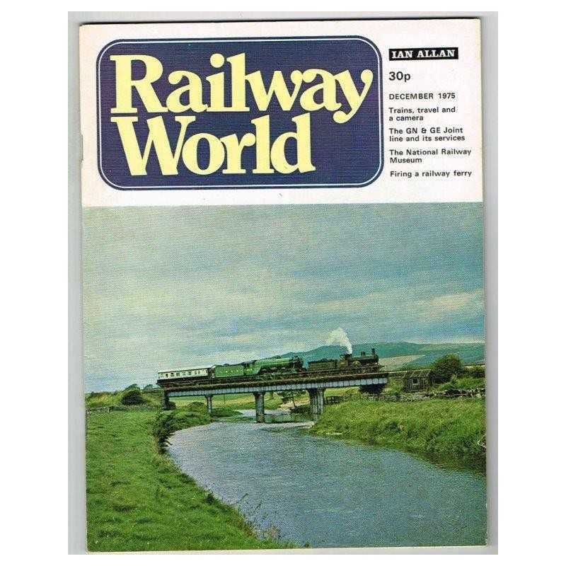 Railway World Magazine December 1975 mbox1834 Trains, travel and a camera