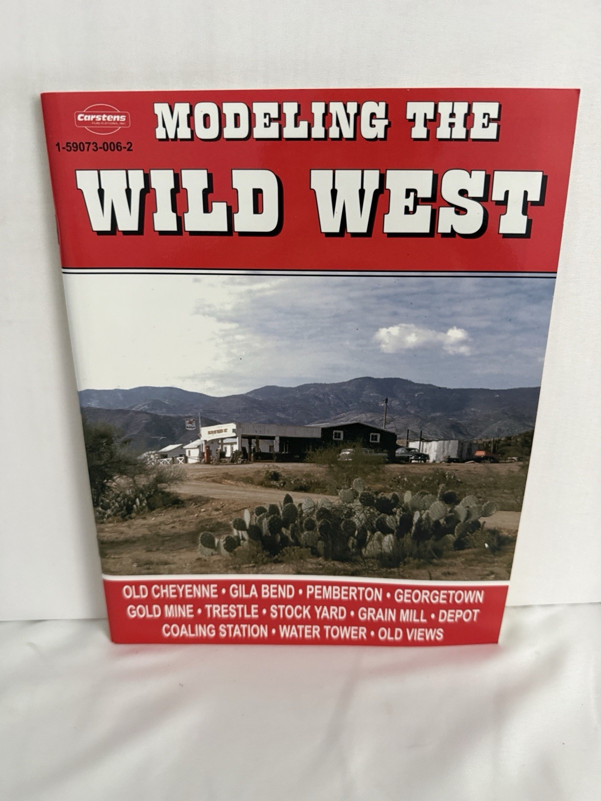 MODELING THE WILD WEST CARSTENS PUBLICATIONS 1ST PRINTING DECEMBER 2003