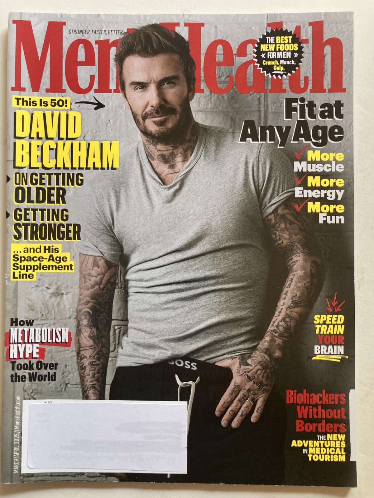 DAVID BECKHAM March / April 2025 MEN’S HEALTH Magazine FIT AT ANY AGE