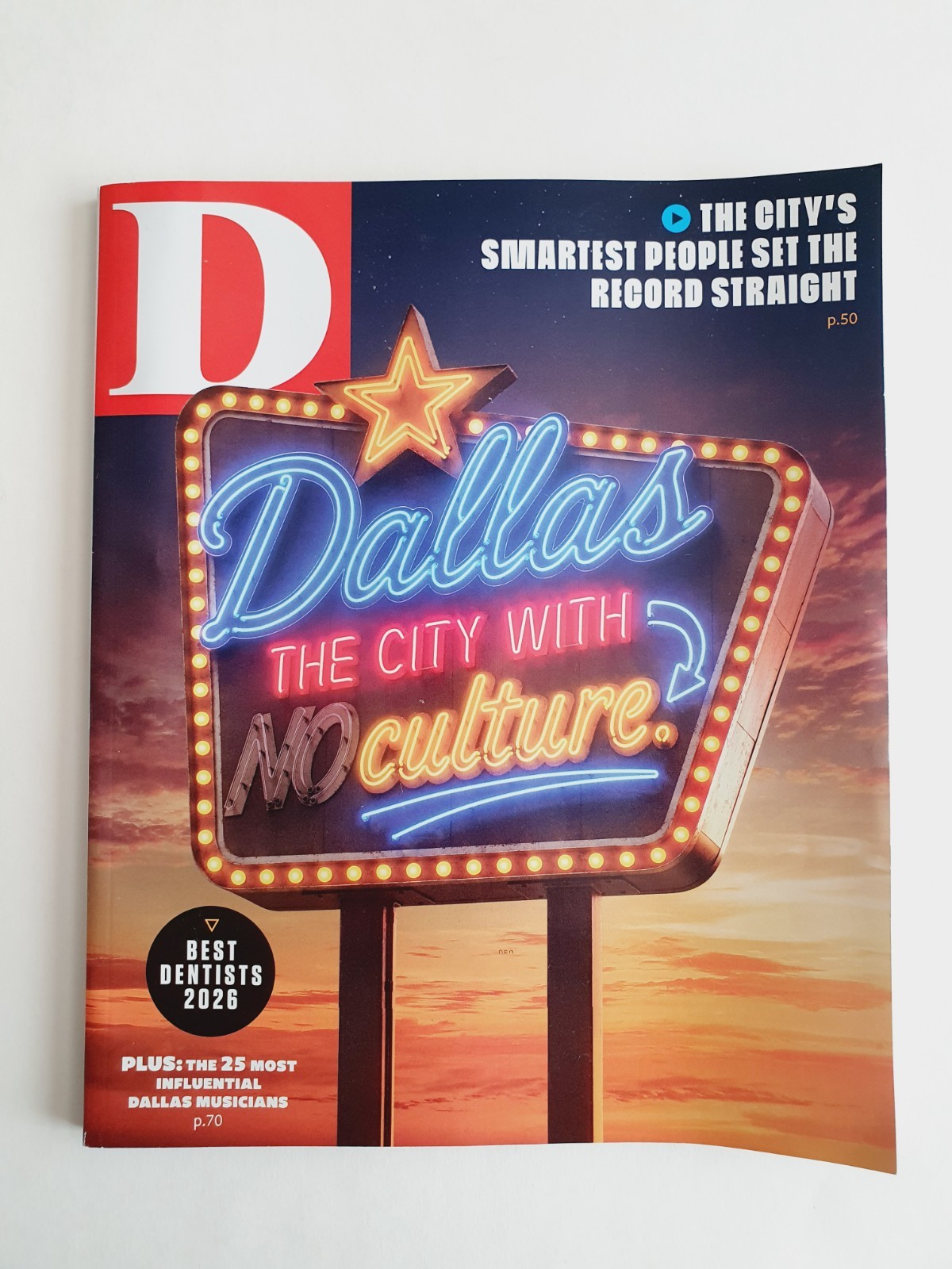 D Magazine July, 2026 – Dallas the City with No Culture – Best Dentists 2026
