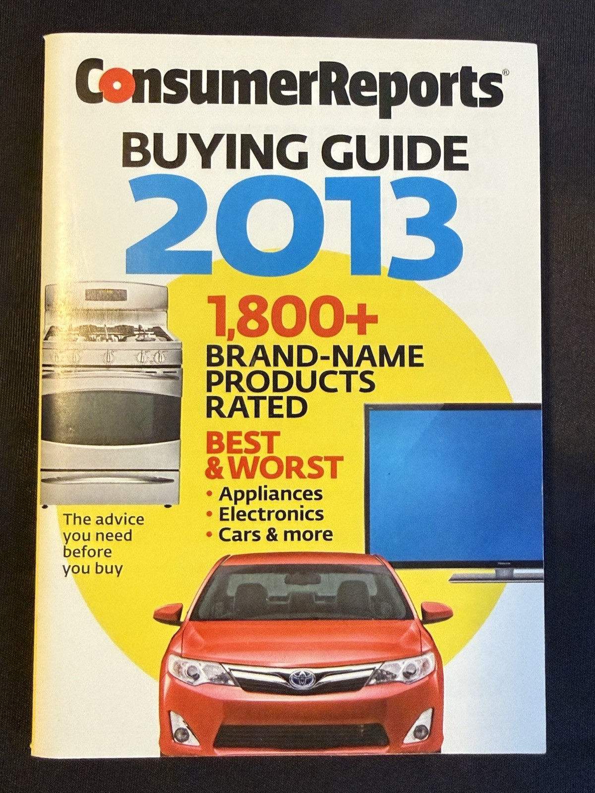 2013 Consumer Reports Buying Guide, 1800+ Brand Name Products Rated Best & Worst