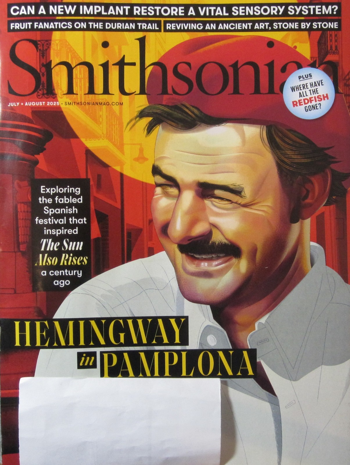 SMITHSONIAN MAGAZINE JULY/AUGUST 2025 – HEMINGWAY IN PAMPLONA
