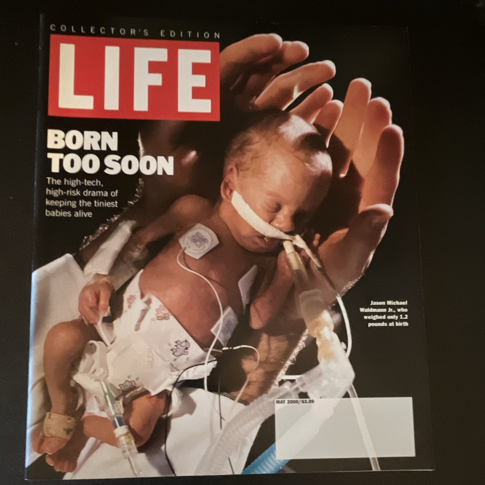 LIFE Collector’s Edition May 2000 Born Too Soon Premature Babies Time Inc.