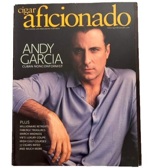 CIGAR AFICIONADO APRIL 2004 – ANDY GARCIA – MARCH MADNESS