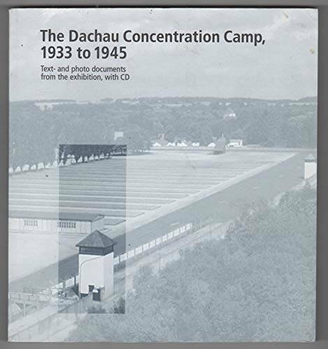 The Dachau Concentration Camp, 1933 to 1945 – Paperback By Barbara Distel – GOOD
