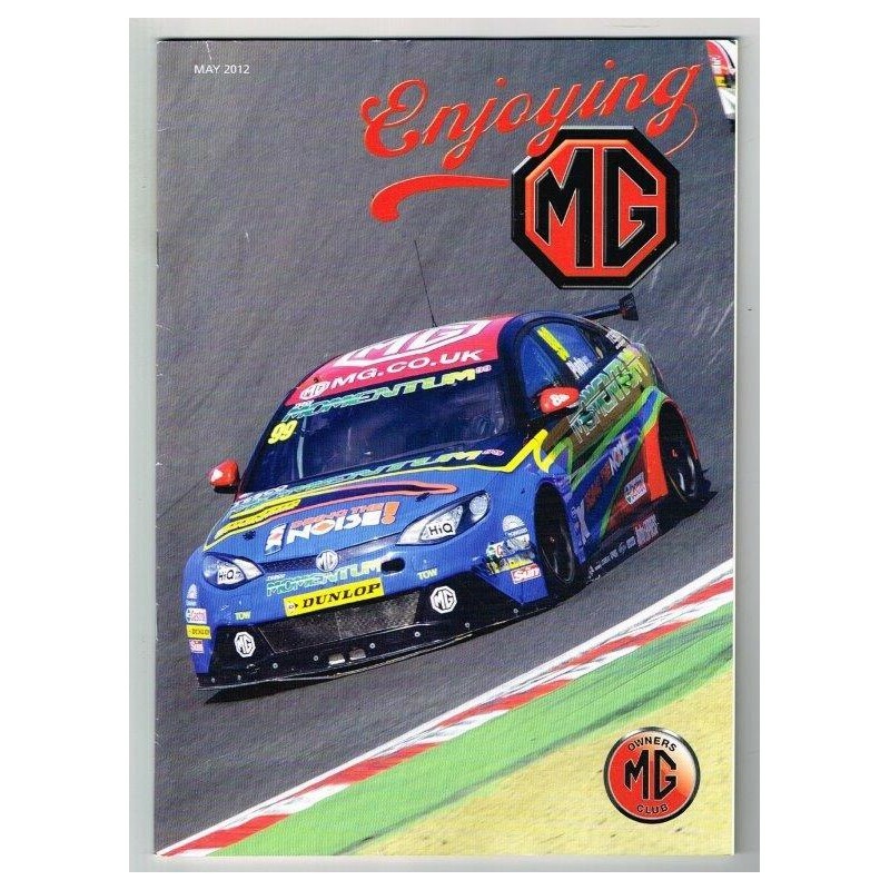Enjoying MG Magazine May 2012 mbox3628/i MG Owners Club