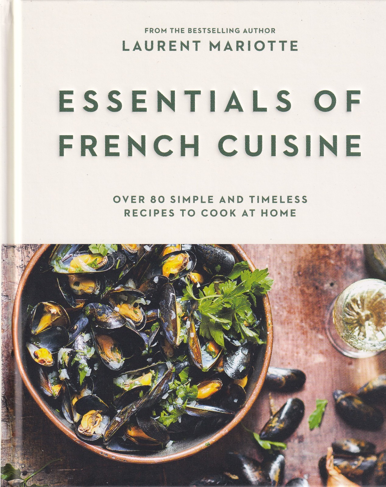 Essentials Of French Cuisine – Laurent Mariotte